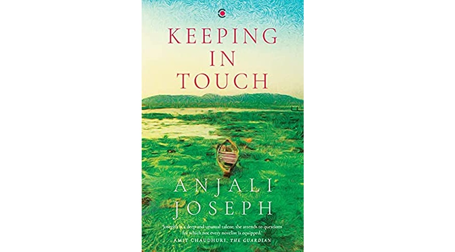 keeping in touch by anjali joseph