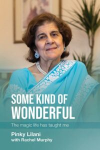 Some Kind of Wonderful by Pinky Lilani CBE