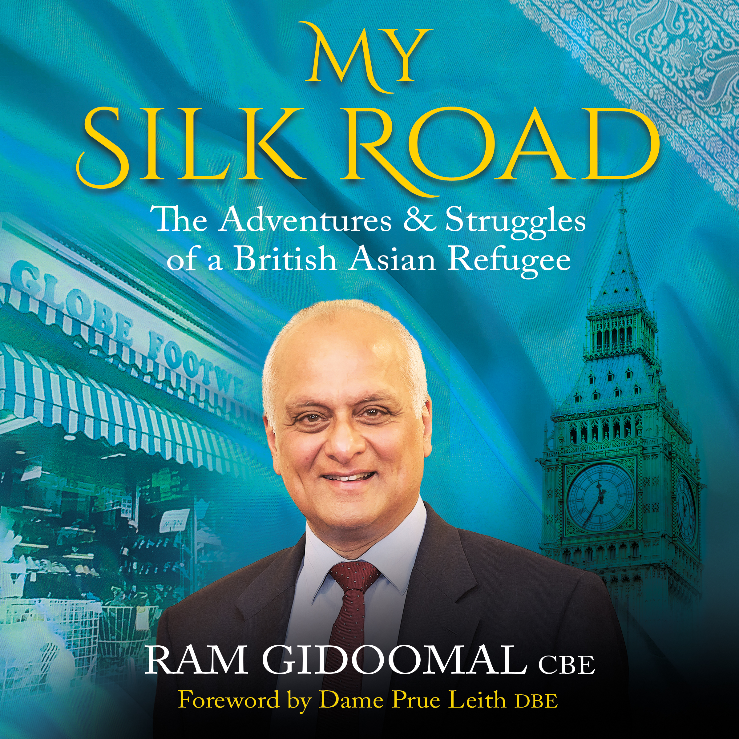 Audiobook cover of "My Silk Road: The Adventures and Struggles of a British Asian Refugee" by Ram Gidoomal. Designed by Jacqui Crawford, the cover features a stylized silk road motif in attractive tones of blue, symbolizing migration, resilience, and transformation. The book's sub-title is "The Adventures & Struggles of a British Asian Refugee", and the memoir’s themes are: displacement, perseverance, and purpose-driven success.