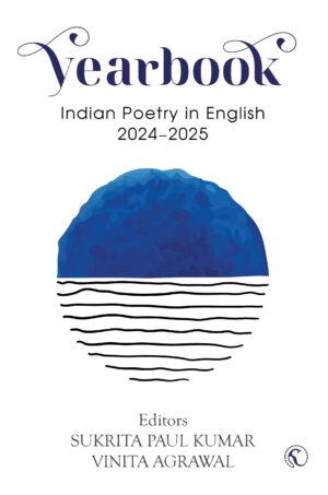 THE YEARBOOK OF INDIAN POETRY IN ENGLISH